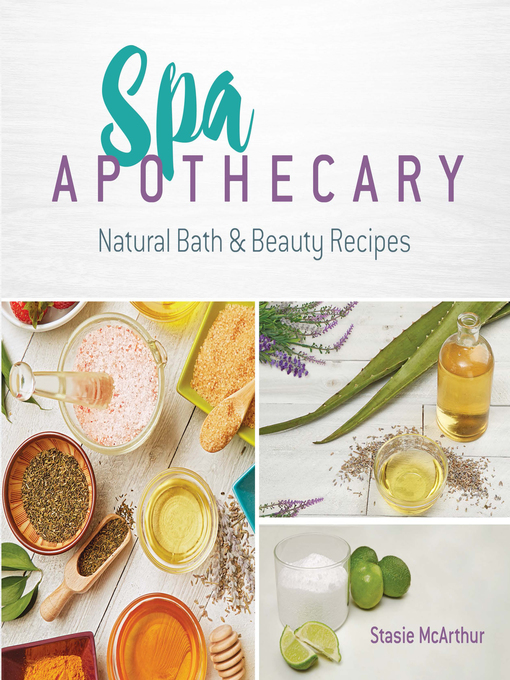 Title details for Spa Apothecary by Stasie McArthur - Available